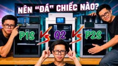 So sánh Bambu Lab P1S vs P2S và Qidi Q2